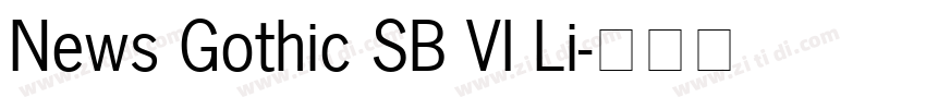 News Gothic SB VI Li字体转换